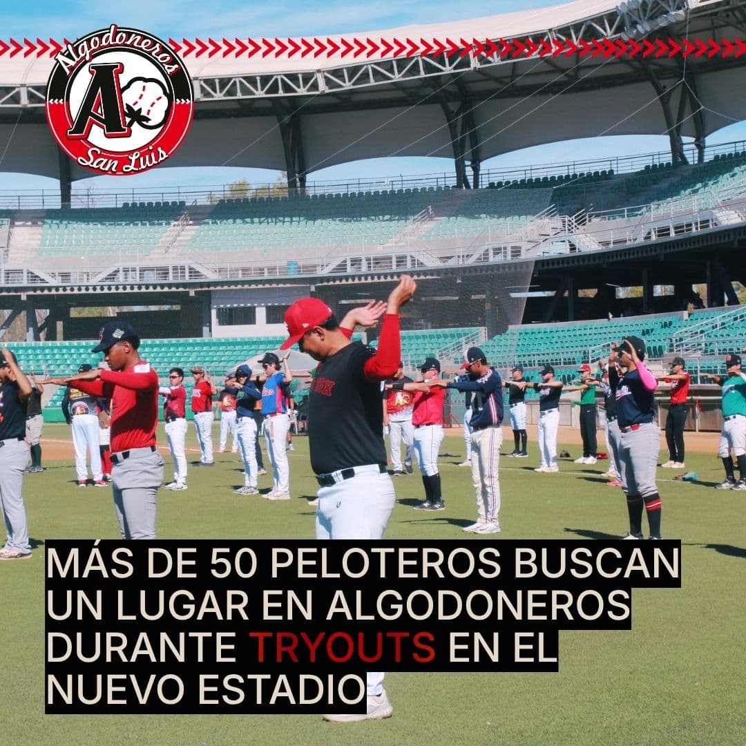 Más de 50 peloteros buscan un lugar en Algodoneros durante tryouts en el Nuevo Estadio